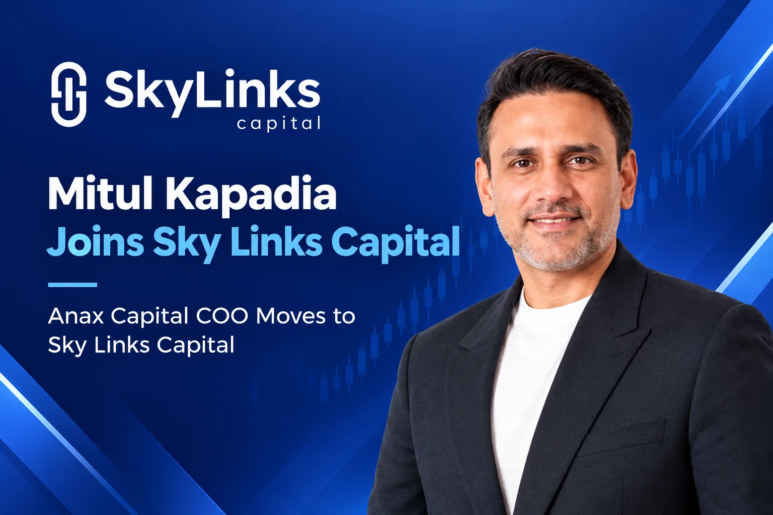 Anax Capital COO Mitul Kapadia moves to Sky Links Capital